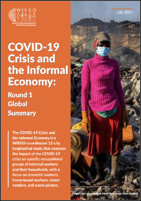 COVID-19 and the Informal Economy: Round 1 Global Summary COVID-19 and the Informal Economy: Round 1 Global Summary