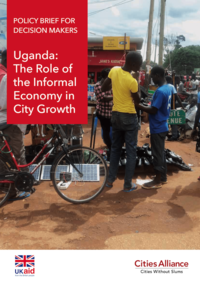 Policy Briefs for Decision Makers: Uganda - The Role of the Informal Economy in City Growth