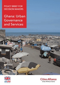 Policy Briefs for Decision Makers - Ghana - Urban Governance and Services