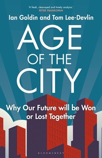Age of the City, Ian Goldin , Tom Lee-Devlin, cover