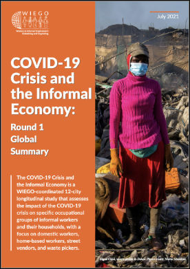 COVID-19 and the Informal Economy: Round 1 Global Summary COVID-19 and the Informal Economy: Round 1 Global Summary