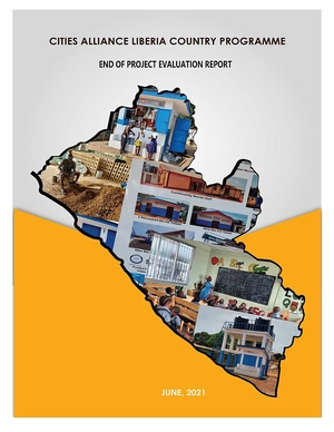 Cities Alliance Liberia Country Programme - Independent evaluation cover Cities Alliance Liberia Country Programme - Independent evaluation cover