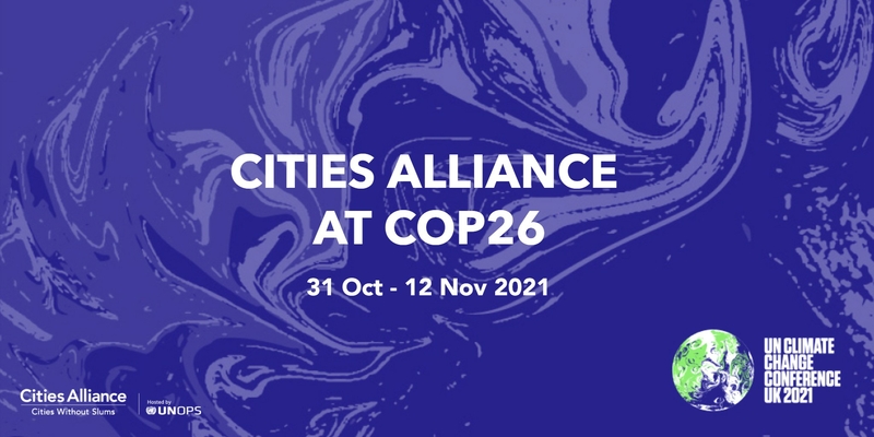 Cities Alliance at COP26 Cities Alliance at COP26