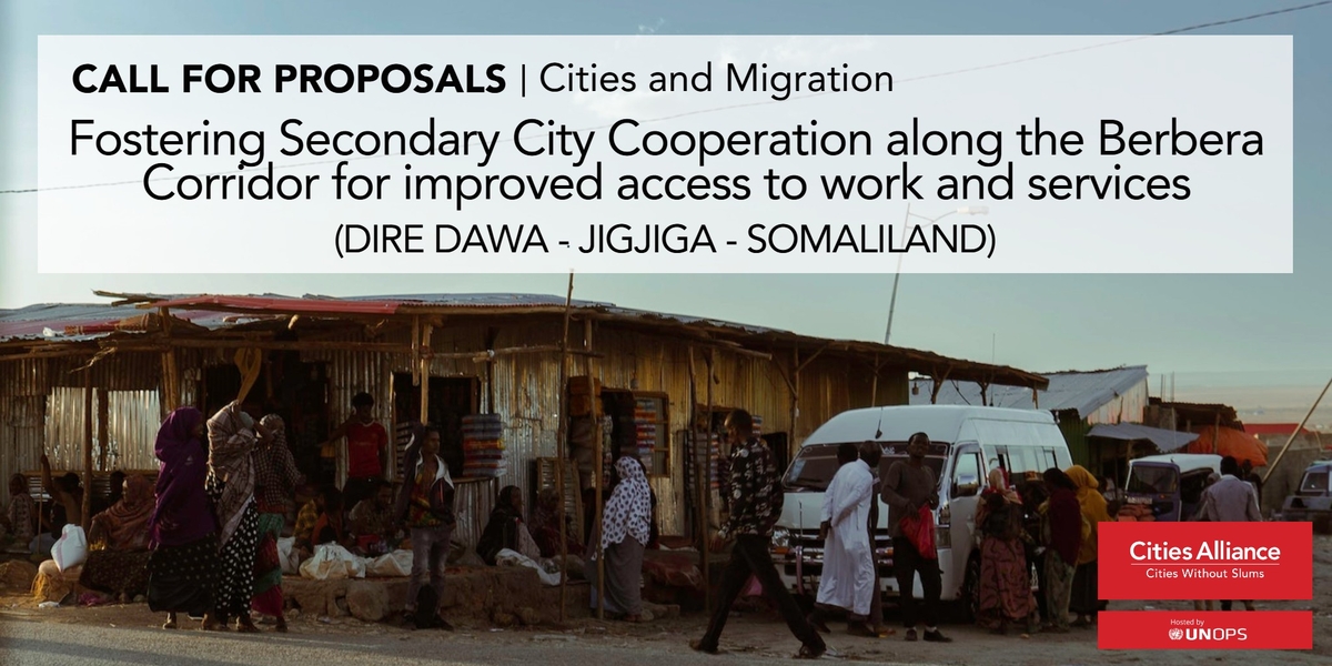 Cities Alliance, Migration call for proposals - Ethiopia 2023 Cities Alliance, Migration call for proposals - Ethiopia 2023