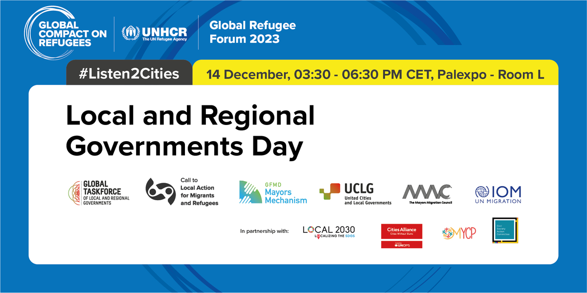 Global Refugee Forum 2023: Local and Regional Governments Day Global Refugee Forum 2023: Local and Regional Governments Day