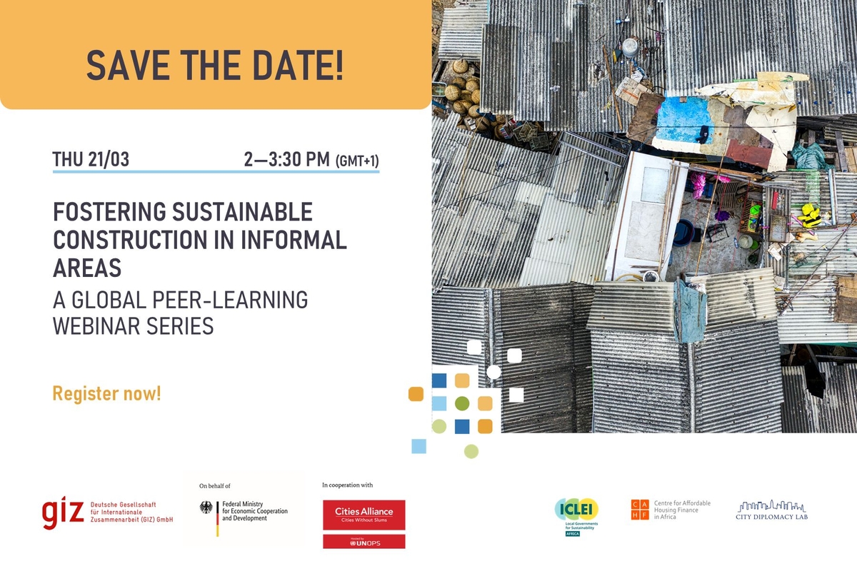 GIZ-Cities Alliance webinar series 2024. Event 1: Sustainable construction in informal areas. Flyer